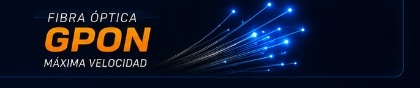 Fibra Óptica GPON Máxima Velocidad